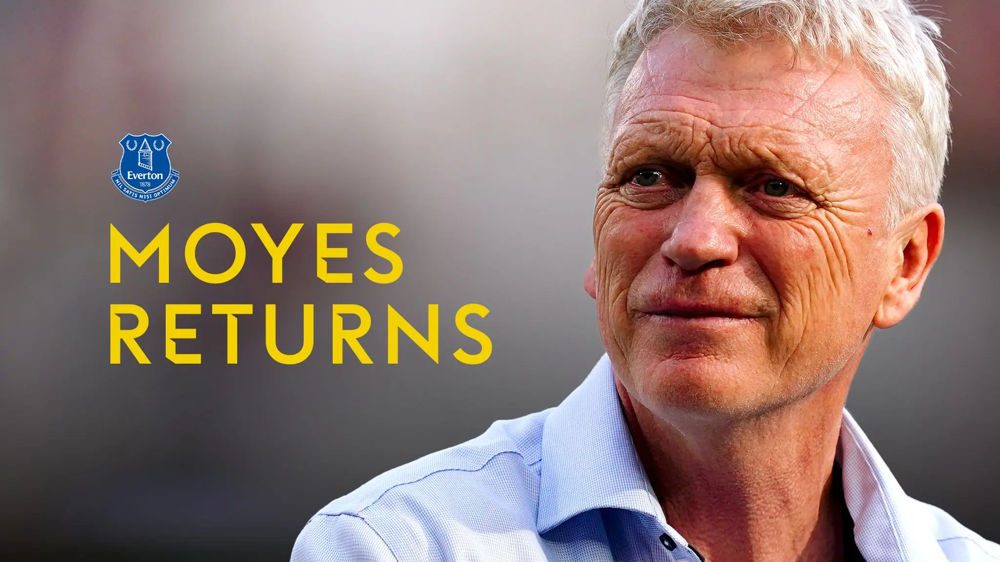 David Moyes smiling, with Everton logo and text 'MOYES RETURNS' in the background.